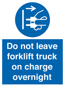 Do not leave forklift truck on charge overnight